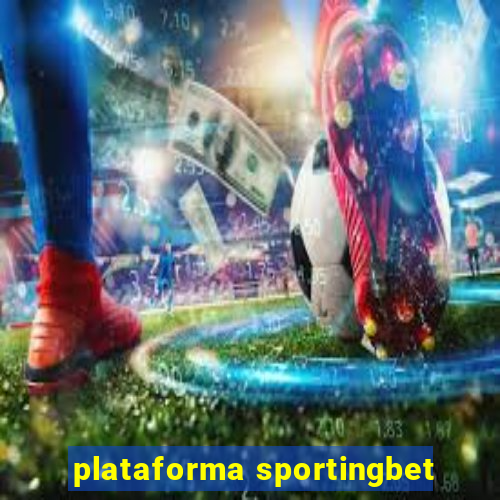 plataforma sportingbet